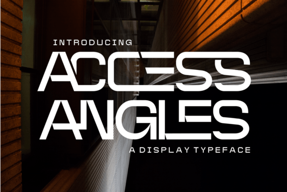 Access Angles: A Modern Sans Serif for Futuristic Design