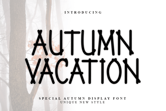 Autumn Vacation: A Modern Typeface for Branding
