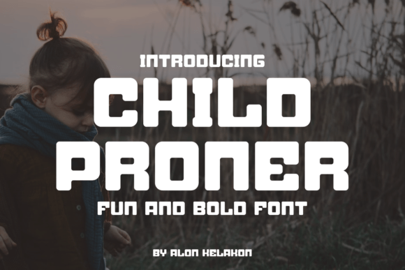 Child Proner: A Bold Typeface for Modern Editorial Design