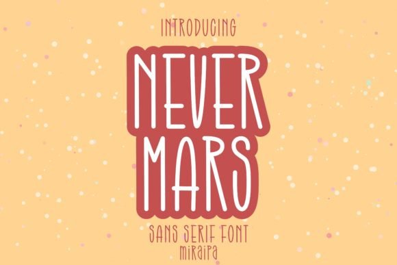 Never Mars Font Review for Social Campaigns
