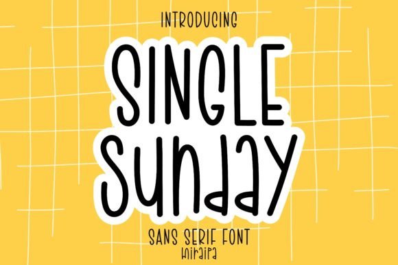 Single Sunday Font for Playful Branding